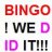 B*I*N*G*O